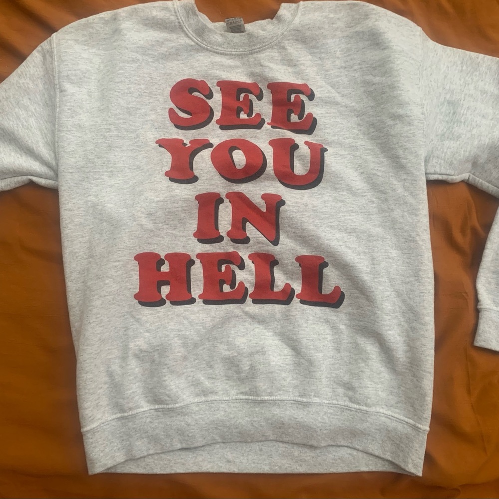 SEE YOU IN HELL sweatshirt/wicked clothing